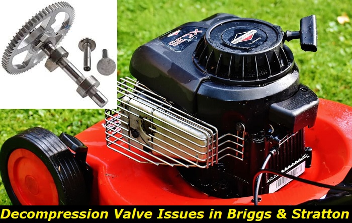 decompression valve problems briggs and stratton